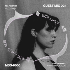 Guest Mix 024 // MSG4000