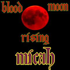 Blood Moon Rising (Radio Version)