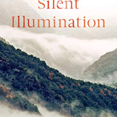 [GET] PDF 📑 Silent Illumination: A Chan Buddhist Path to Natural Awakening by  Guo G