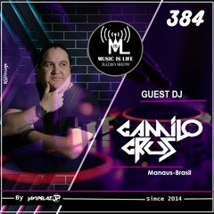 Music is Life Radio Show 384 - Guest Dj : Camilo Cruz