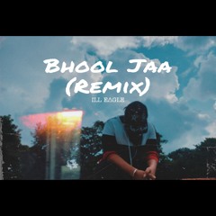 EMIWAY BANTAI  BHOOL JAA (REMIX)