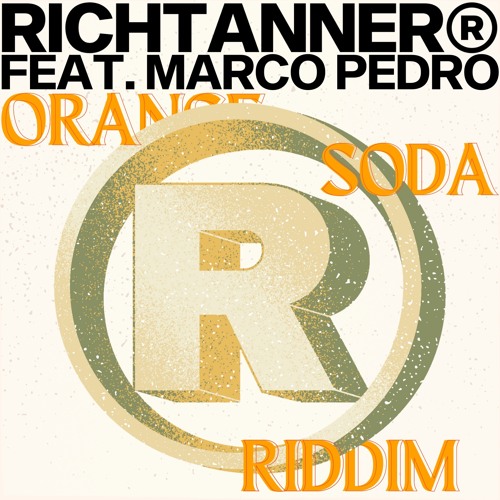 ORANGE SODA RIDDIM w/ Marco Pedro