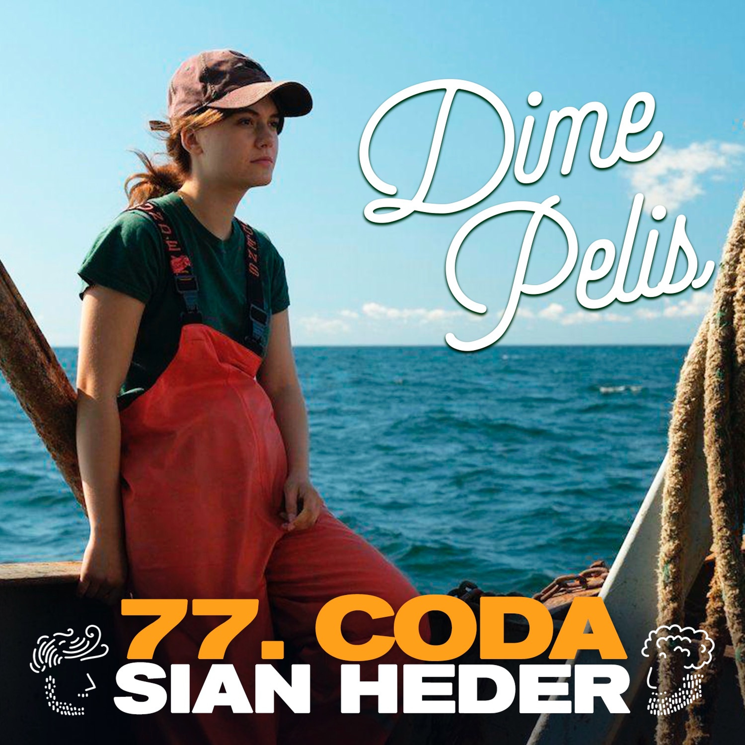 Episodio 77. CODA de Sian Heder