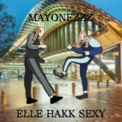 Elle Danse Sexy (Mayonezzz Gabber Remix)