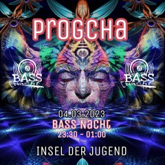 ProgCha@Bass Nacht 04.03.23 - Insel Der Jugend