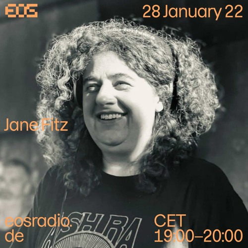 Jane Fitz mix for EOS Radio 28/1/22