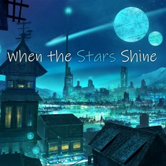 When The Stars Shine | Fantasy Like Music - Diia Blood