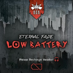 EternaL Fade - Low Battery
