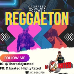 DJ Xrated MOOD mix: Reggaeton