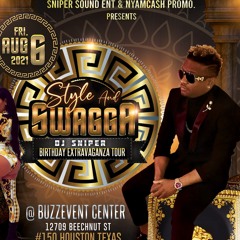 DJ SNIPER  PROMO CD FOR STYLE AND SWAGGA 2021 ((HOUSTON))