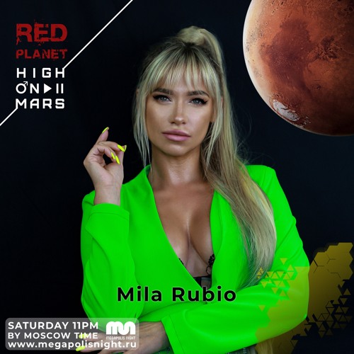 Red Planet Radioshow By High On Mars - Episode #22 (Guestmix By Mila Rubio)
