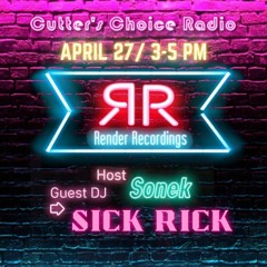 Episode 12 - SONEK + Sick Rick - Render Recordings Show on Cutter's Choice Radio