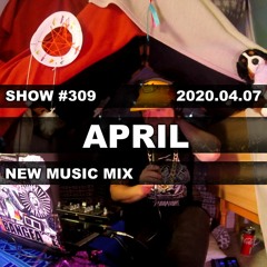 APRIL's new music mix with 41 fresh tracks #309