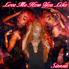 Love Me How You Like OFFICIAL