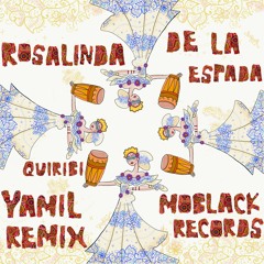 MBR426 - Rosalinda De La Espada - Quiribi (Yamil Remix)