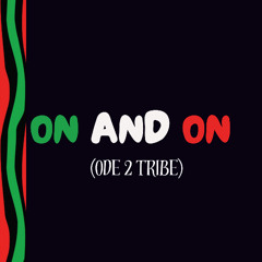Mike Flips - On and On (ode 2 tribe)