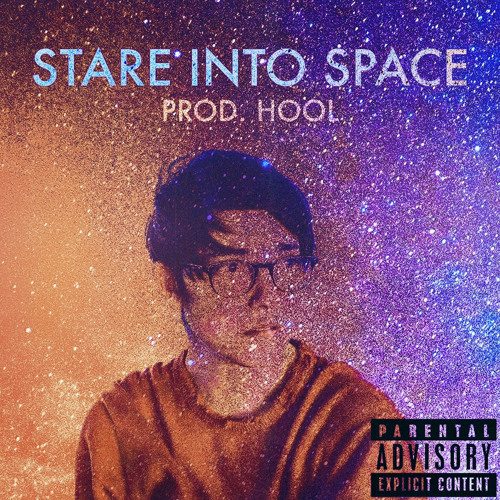 Stare Into Space (Prod. HOOL)