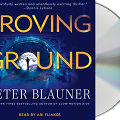 [GET] EBOOK 💓 Proving Ground (Lourdes Robles Novels, 1) by  Peter Blauner &  Ari Fli