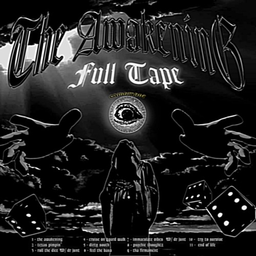 THE AWAKENING [FULL TAPE]