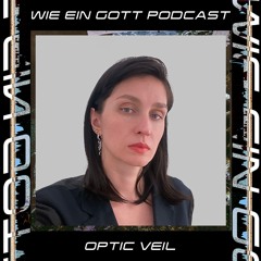 GOTTLIKE - Optic Veil