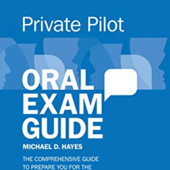 [Free] PDF 📍 Private Pilot Oral Exam Guide: The comprehensive guide to prepare you f