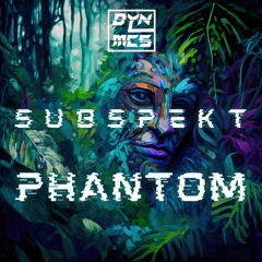 SUBSPEKT - PHANTOM
