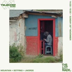 Telecom Audio w/ Mountain, Bstfrnd & JWords - The Lot Radio 11 29 2020