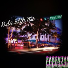 ant_860 - Ride With Me