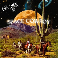 ZMOKE - Space Cowboy