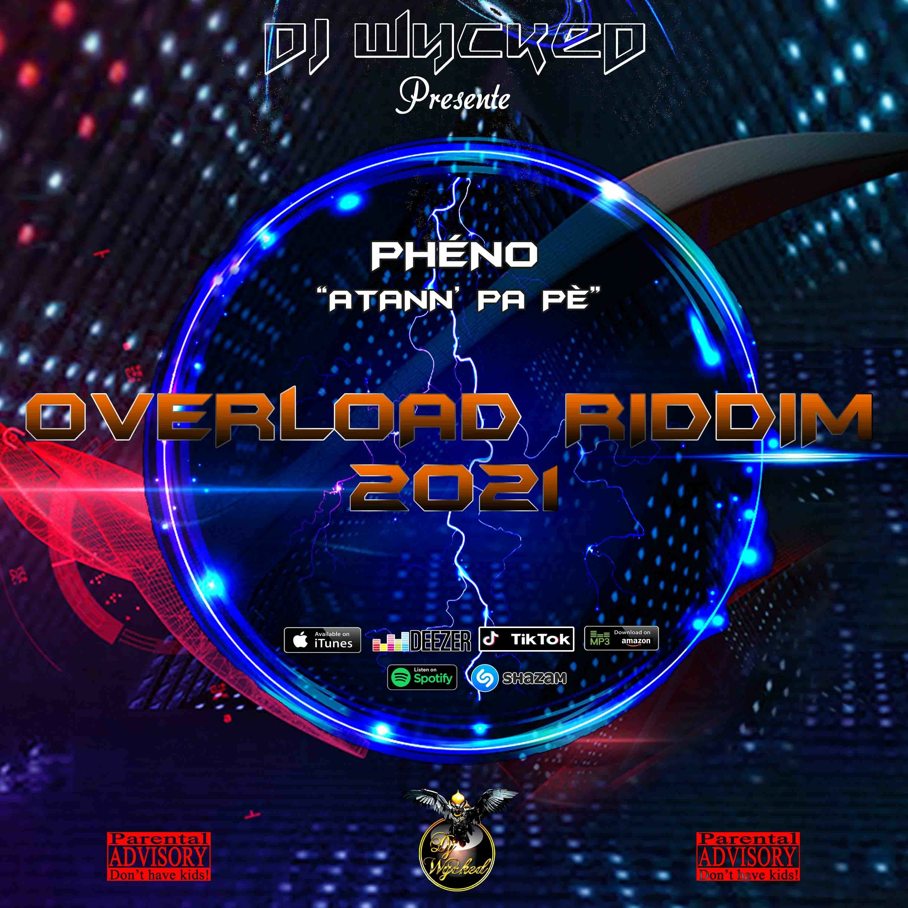 DJ Wycked X Phéno - Atann' Pa Pè(Overload Riddim 2021 Version Deluxe) episode artwork