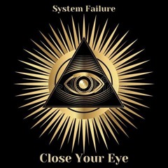 System Failure Close Your Eye #HardHouse #HardTrance