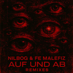 NILBOG & FE MALEFIZ - AUF UND AB