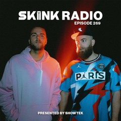 SKINK Radio 269 Presented By Showtek