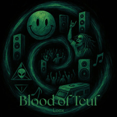 LOOX - BLOOD OF TEUF (FREE DL)