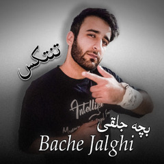 TNTX - Bache Jalghi