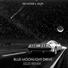 Blue Moonlight Drive (ES23 Remix)
