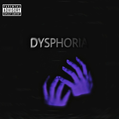 DYSPHORIA