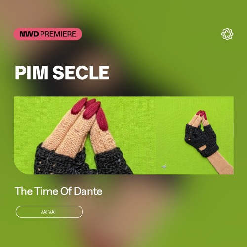 NWD PREMIERE | Pim Secle - The Time Of Dante [Vai Vai]