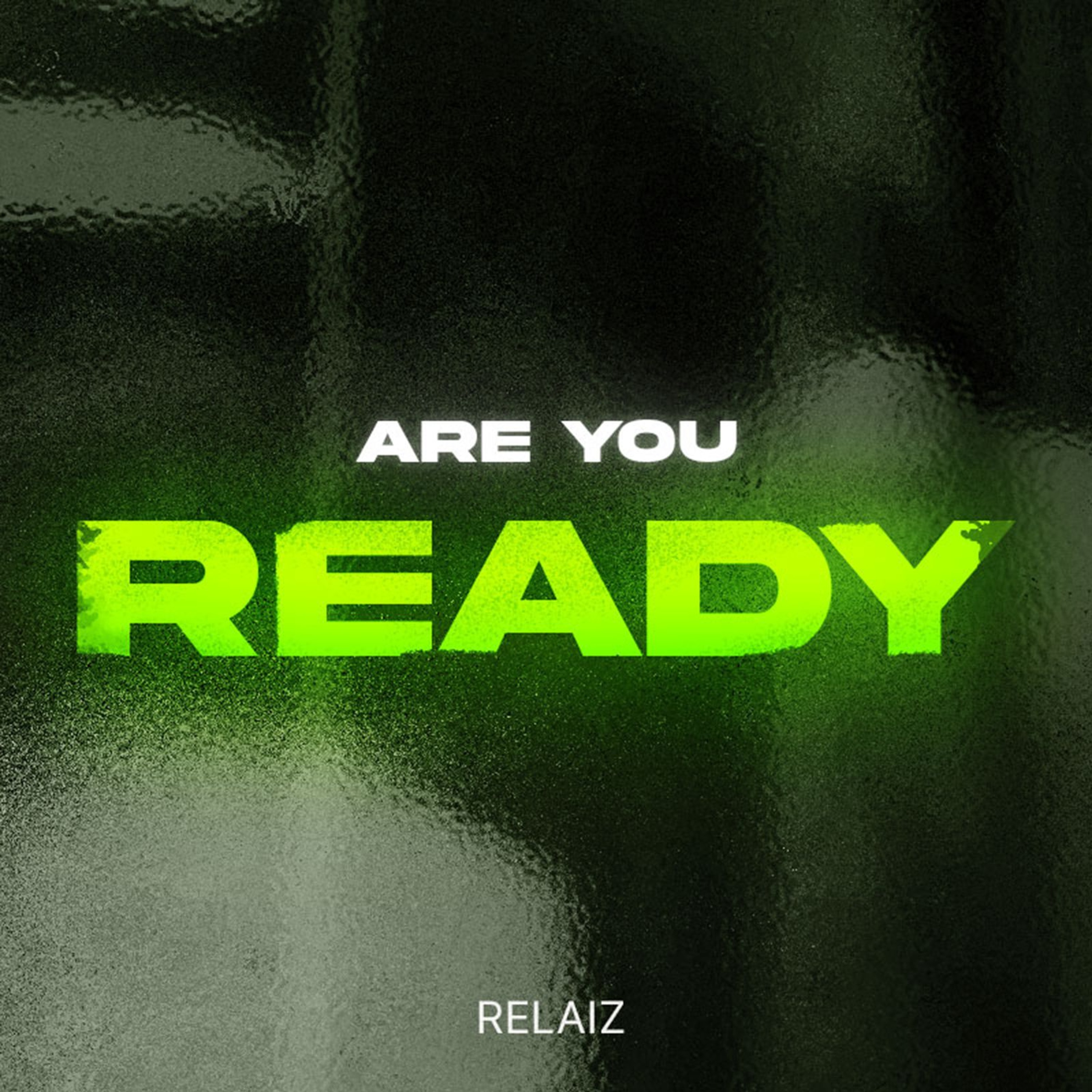 Relaiz - Are You Ready episode artwork