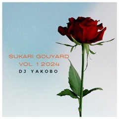 Sukari Kompa Gouyard | Gouye | Dj Yakobo | Sept 2024