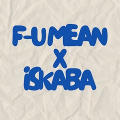 FUKUMEAN X ISKABA (DJ KO EDIT)