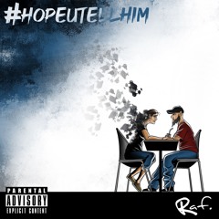#Hopeutellhim