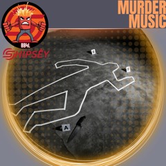 Shipsey - Murder Music [Hard House]