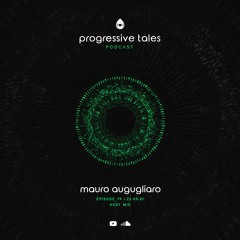 79 Guest Episode I Progressive Tales with Mauro Augugliaro