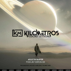 Agustin Mayer Pres. Kilómetros Podcast Edition - 001