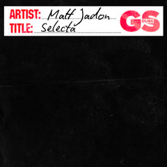 Matt Jadon - Selecta