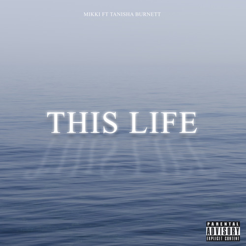 This Life ft Tanisha Burnett