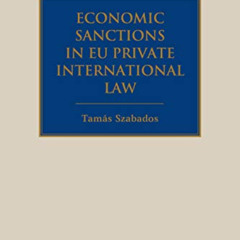[Get] EPUB 🧡 Economic Sanctions in EU Private International Law (Studies in Private