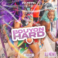 DJ NENEL - BOUYON HARD MIX 2022