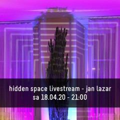 hidden_space_livestream_jan_lazar_18_04_20
